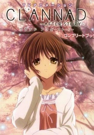 Кланнад (2 сезон) / Clannad ~After Story~ (2008) [1-22 из 22] + 3 Спэшла