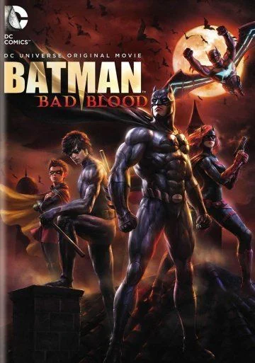 Бэтмен: Дурная кровь / Batman: Bad Blood (2016)